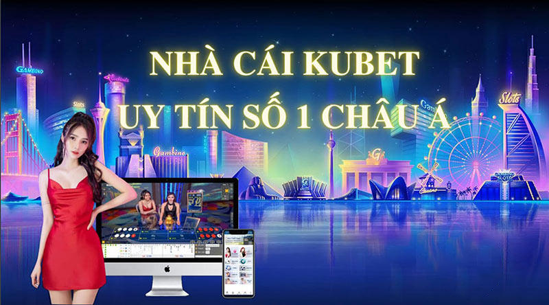 Kubet có uy tín không? Hé lộ thông tin ít người biết 2 Nhà cái Kubet uy tín hàng đầu hiện nay