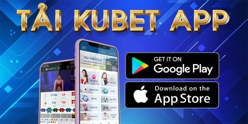 Tại sao Kubet bị chặn? Cách truy cập Kubet mới nhất 2025 5 Tải app Kubet về điện thoại